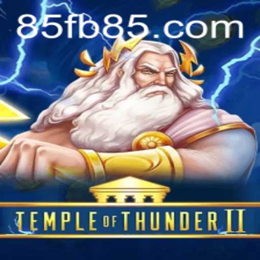 Temple of Thunder II: Unveiling the Mystical World of fb85